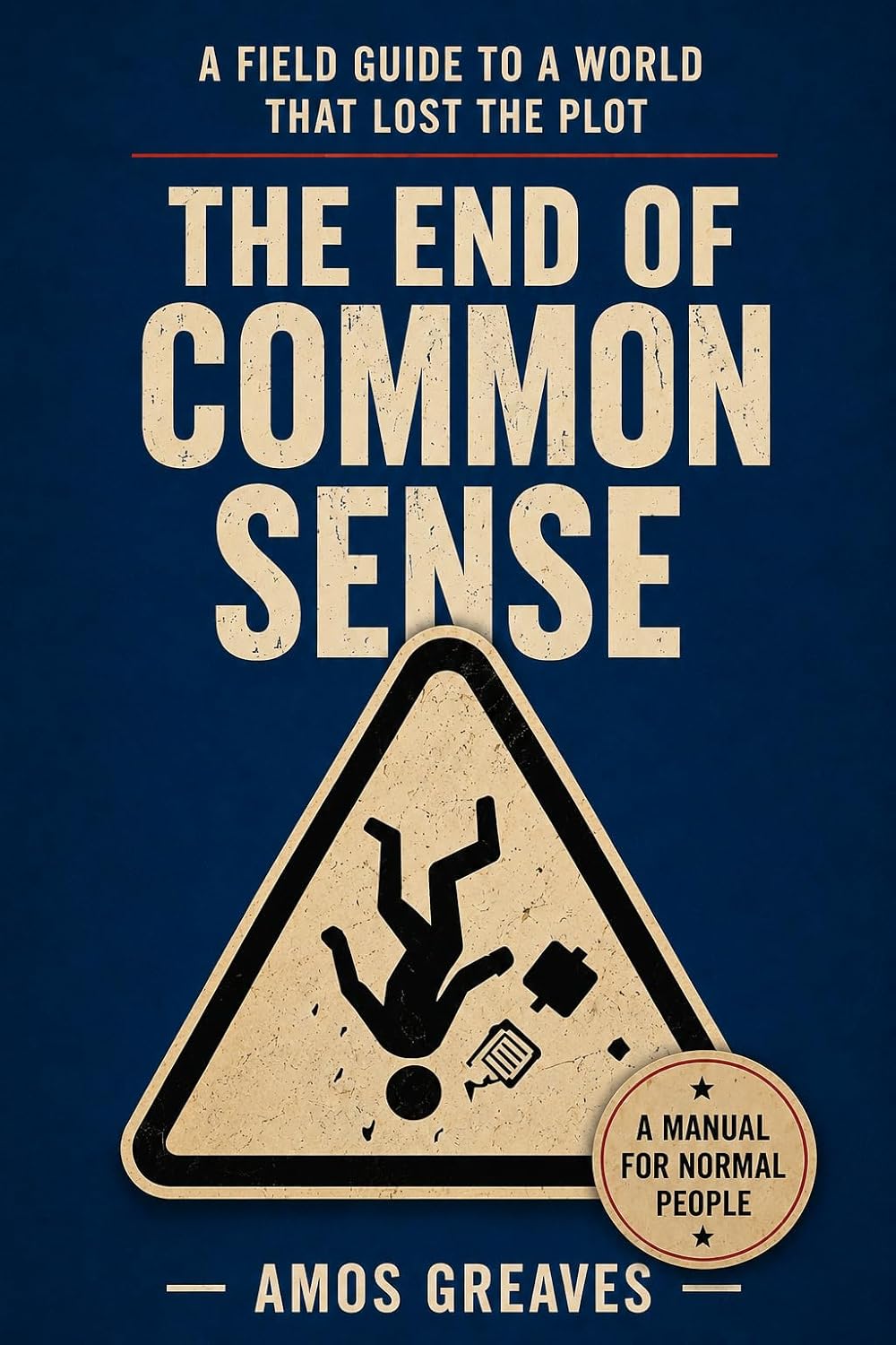 The End Of Common Sense